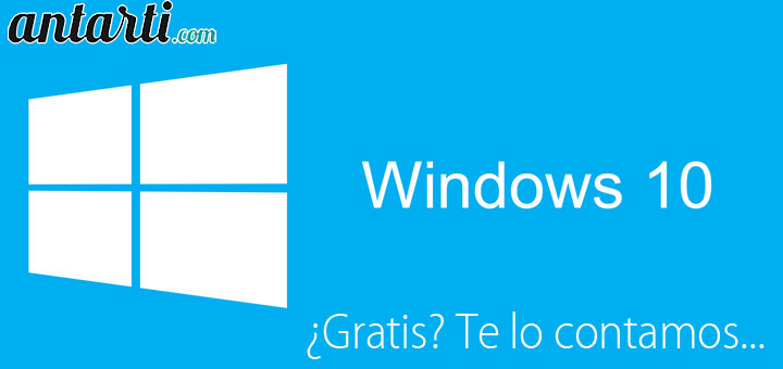 ¿Cómo conseguir Windows 10 gratis?